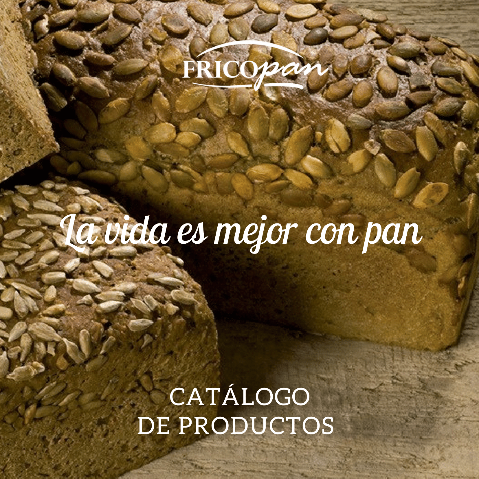 La vida es mejor con pan