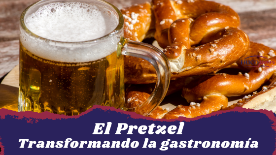 El Pretzel Reinventado: Transformando la Gastronomía con Sabor Alemán