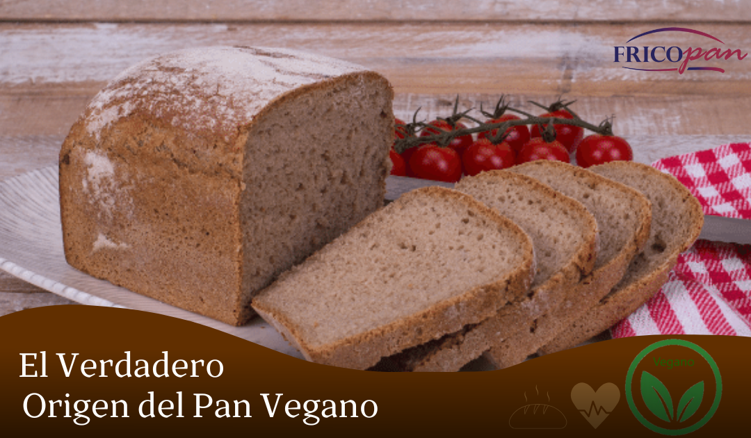 El verdadero origen del Pan Vegano
