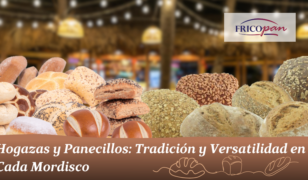 Hogazas y Panecillos: Tradición y Versatilidad en Cada Mordisco